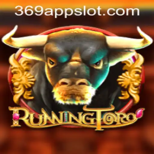 RunningToro and 369 Slot Login App